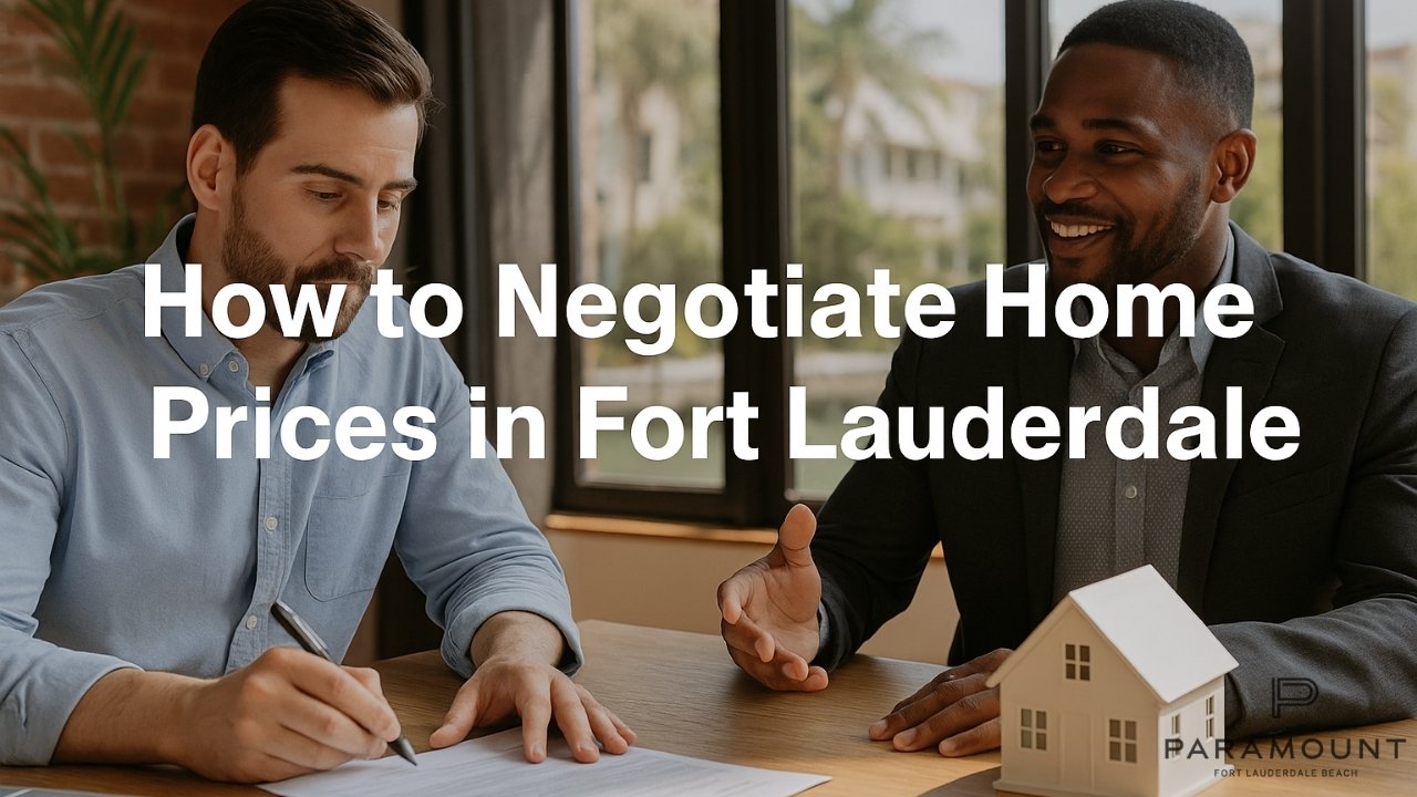 How to Negotiate Home Prices in Fort Lauderdale
